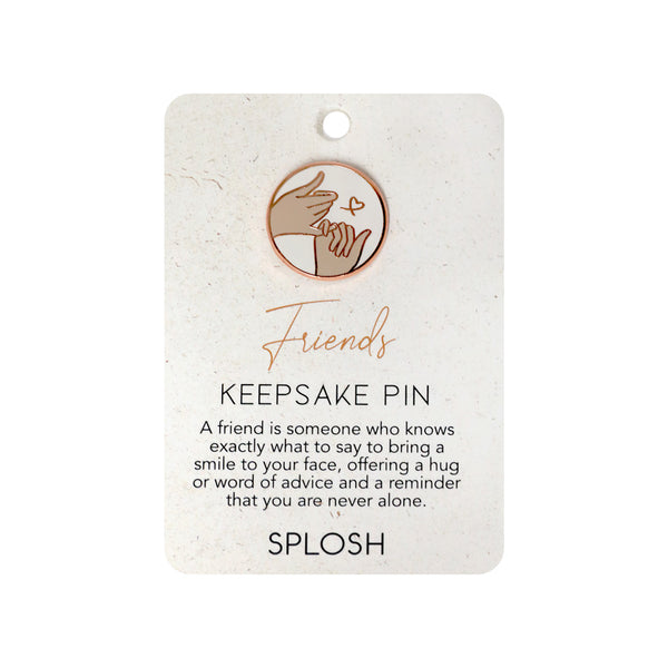 Splosh - Keepsake Pin - Friends
