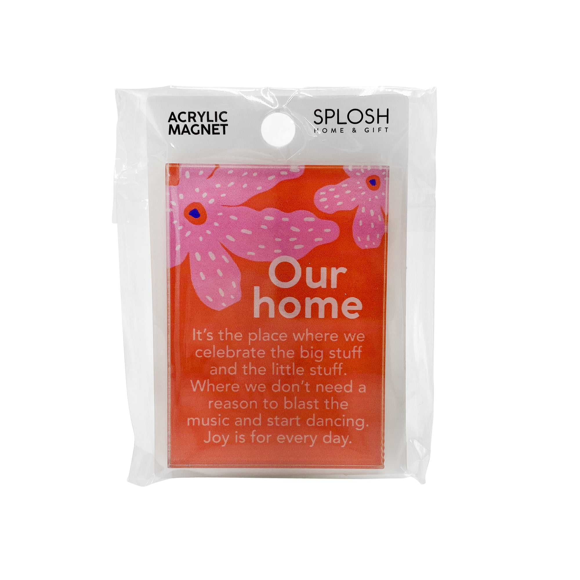 Splosh - Meaningful Magnet - Our Home