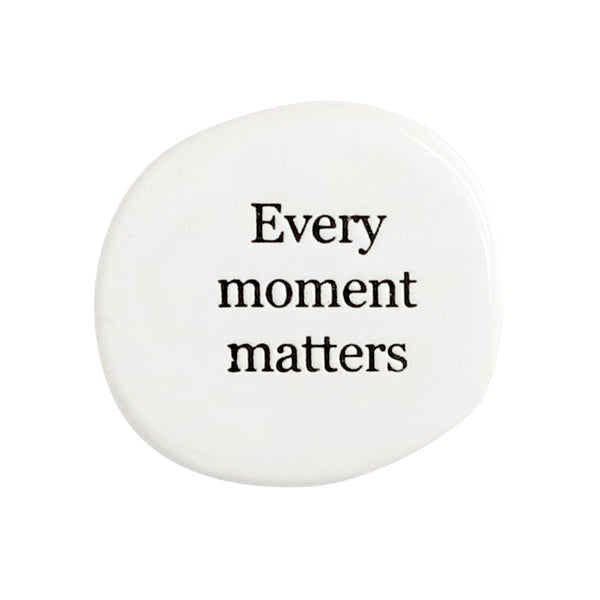 Splosh Life Magnet - Every Moment Matters